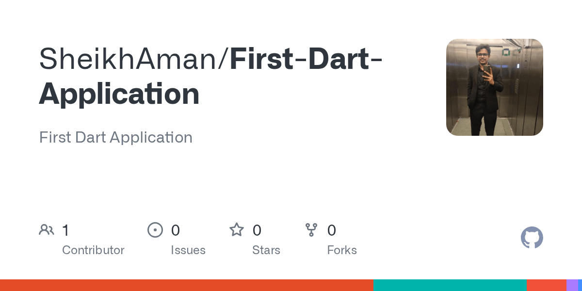 GitHub SheikhAman/FirstDartApplication First Dart Application