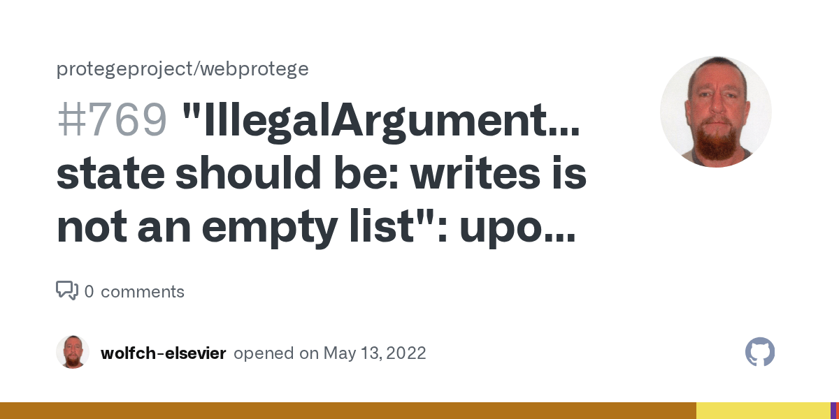 "IllegalArgumentException state should be writes is not an empty list