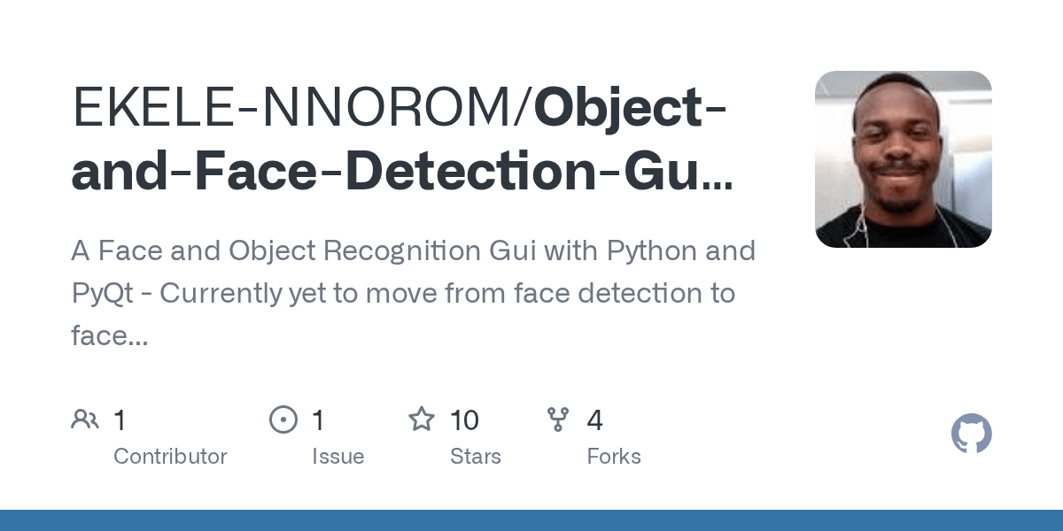 GitHub EKELENNOROM/ObjectandFaceDetectionGuiwithPythonand