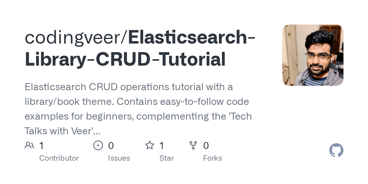 GitHub codingveer/ElasticsearchLibraryCRUDTutorial Elasticsearch