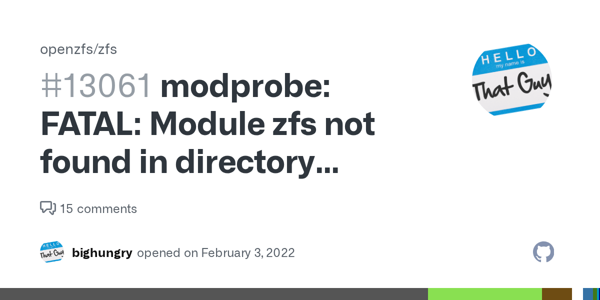 modprobe FATAL Module zfs not found in directory /lib/modules/5.15.15