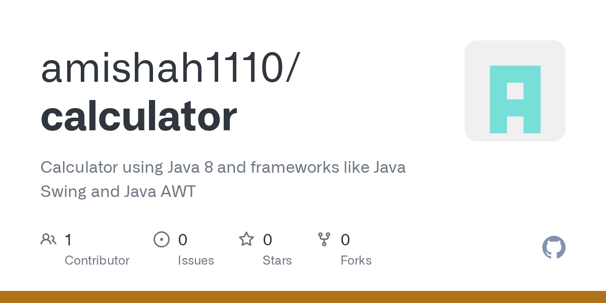 GitHub amishah1110/calculator Calculator using Java 8 and frameworks