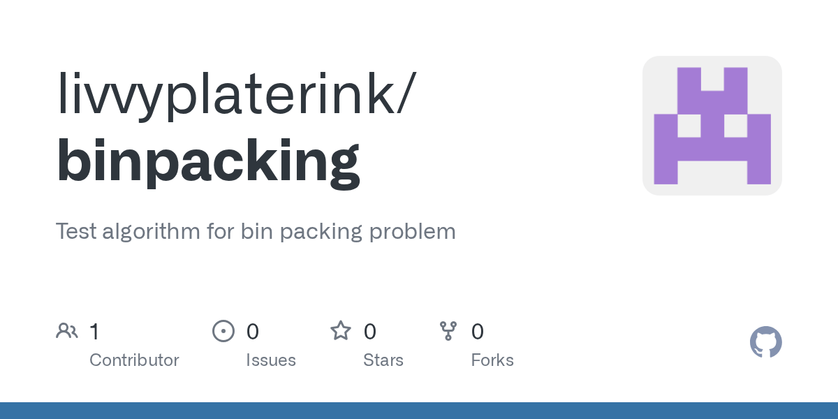 GitHub livvyplaterink/binpacking Test algorithm for bin packing problem