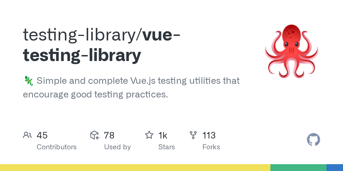 GitHub testinglibrary/vuetestinglibrary 🦎 Simple and complete Vue