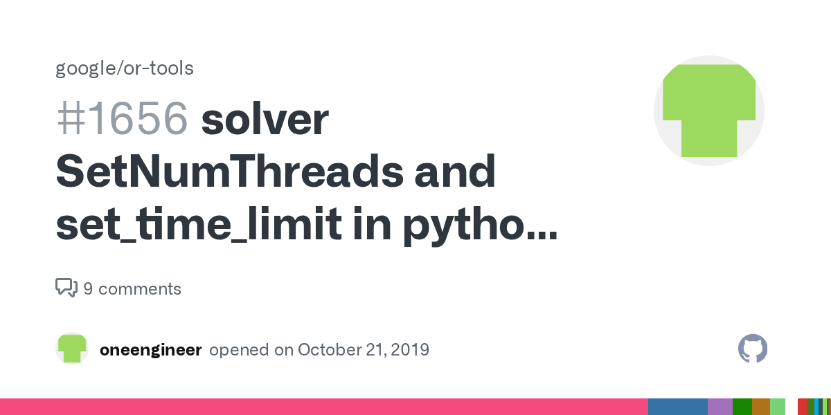 solver SetNumThreads and set_time_limit in python is not working