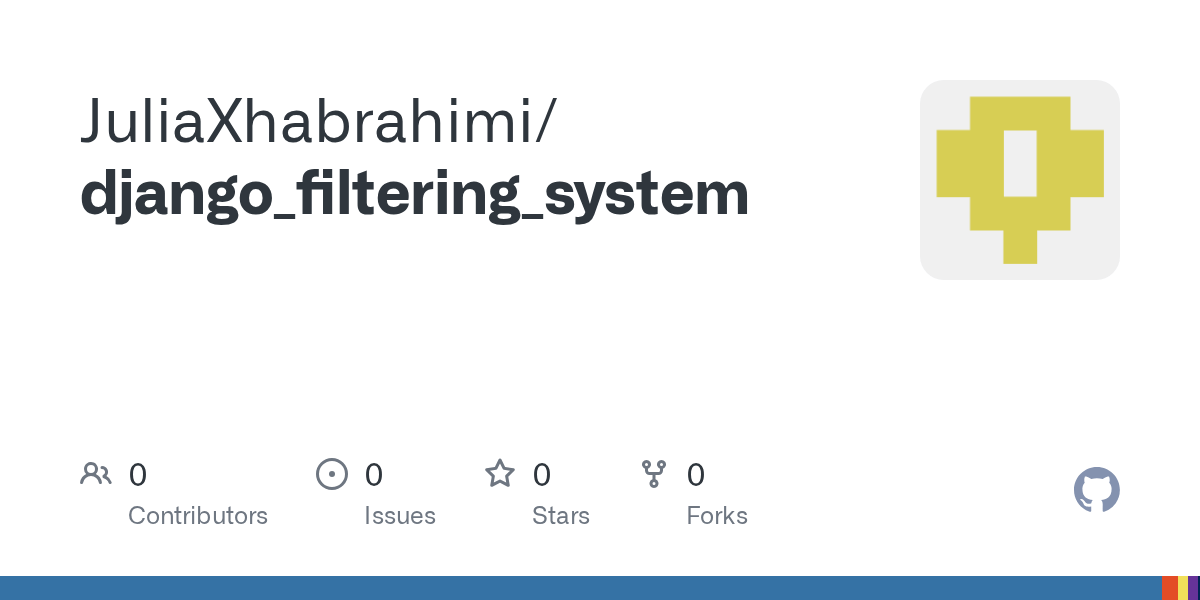 GitHub JuliaXhabrahimi/django_filtering_system