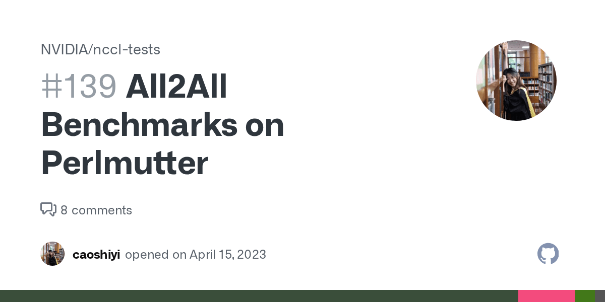 All2All Benchmarks on Perlmutter · Issue 139 · NVIDIA/nccltests · GitHub