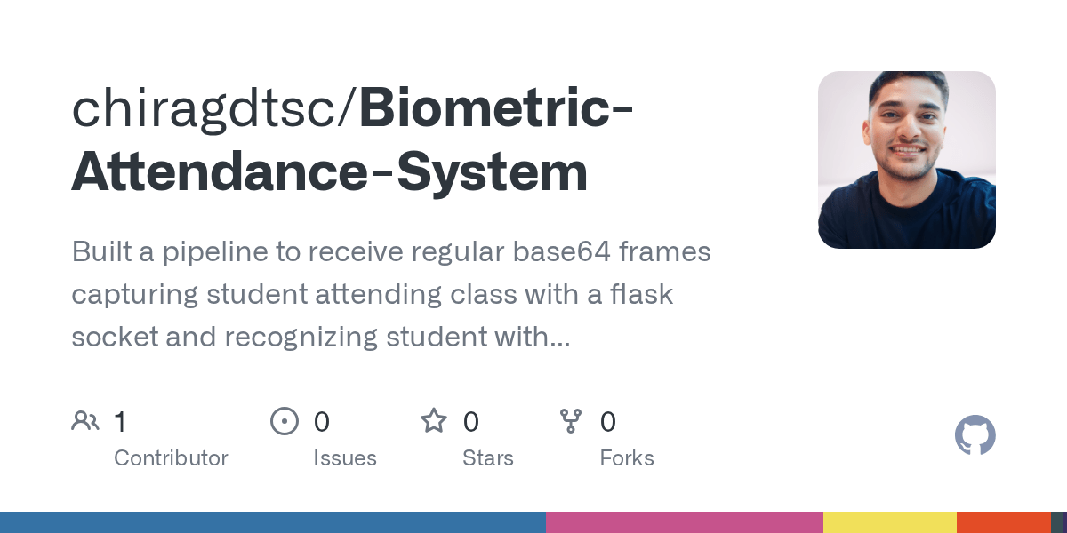 GitHub chiragdtsc/BiometricAttendanceSystem Built a pipeline to