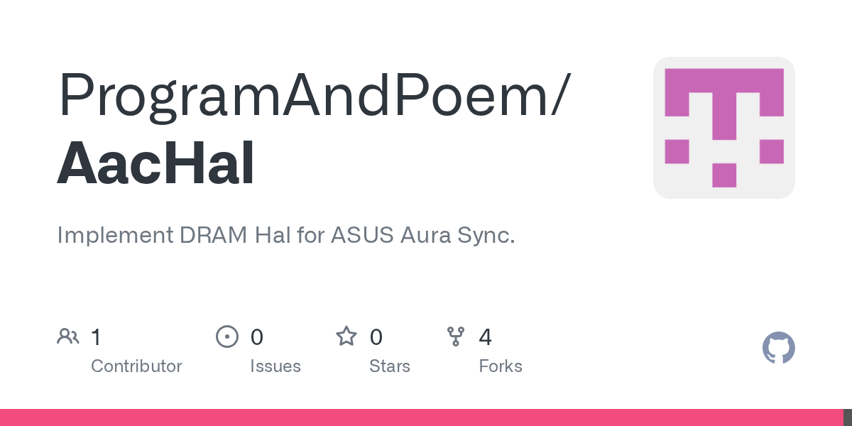 GitHub ProgramAndPoem/AacHal Implement DRAM Hal for ASUS Aura Sync.