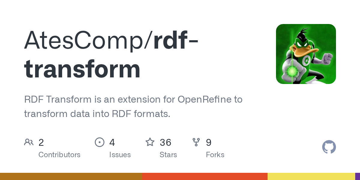 GitHub RDF Transform is an extension for OpenRefine to transform data