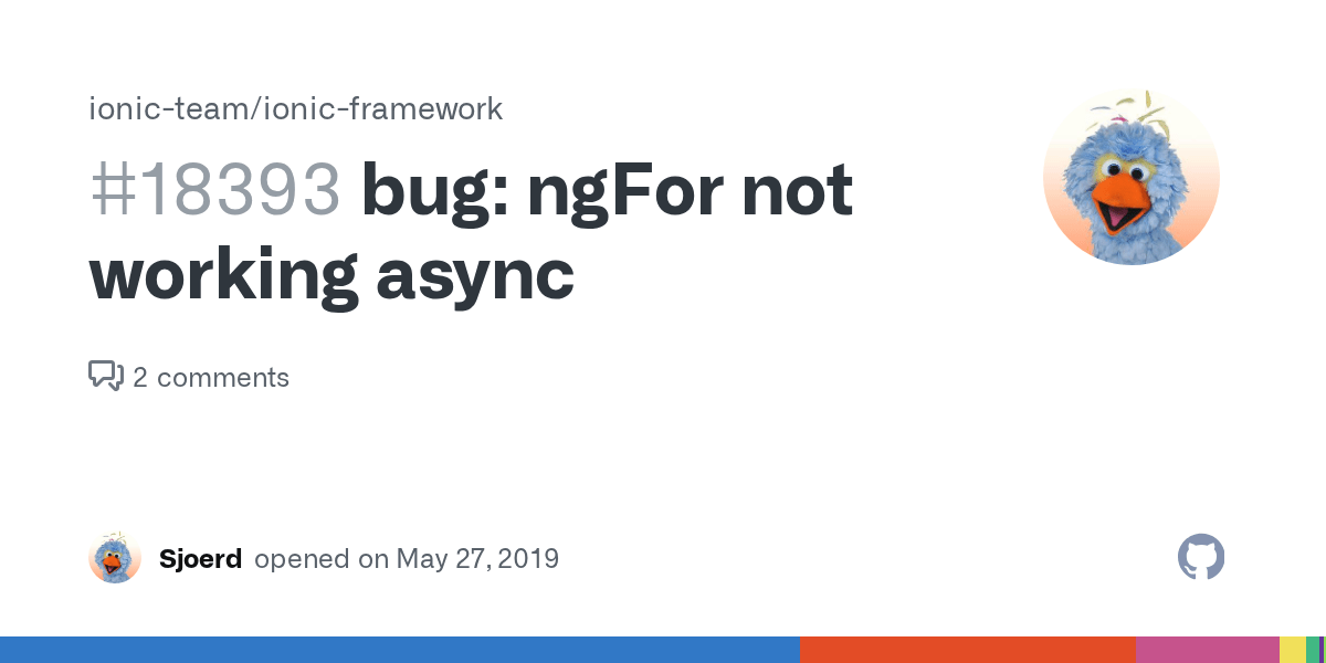 bug ngFor not working async · Issue 18393 · ionicteam/ionic