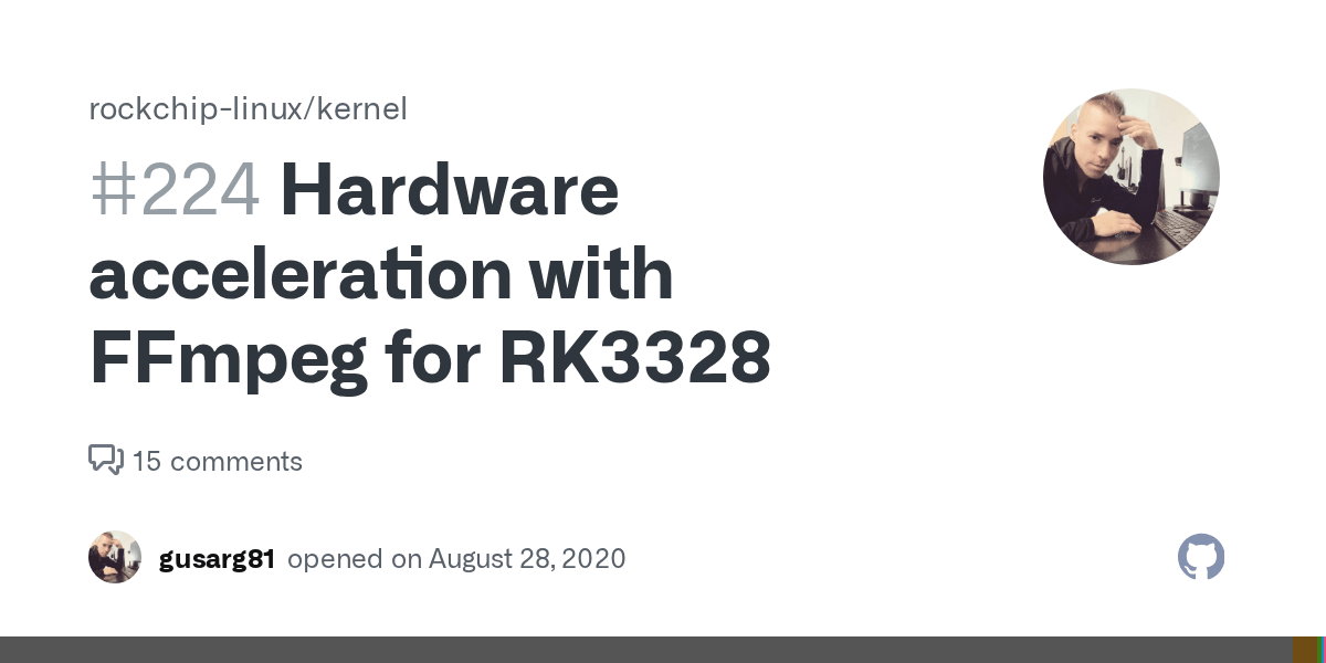 Hardware acceleration with FFmpeg for RK3328 · Issue 224 · rockchip