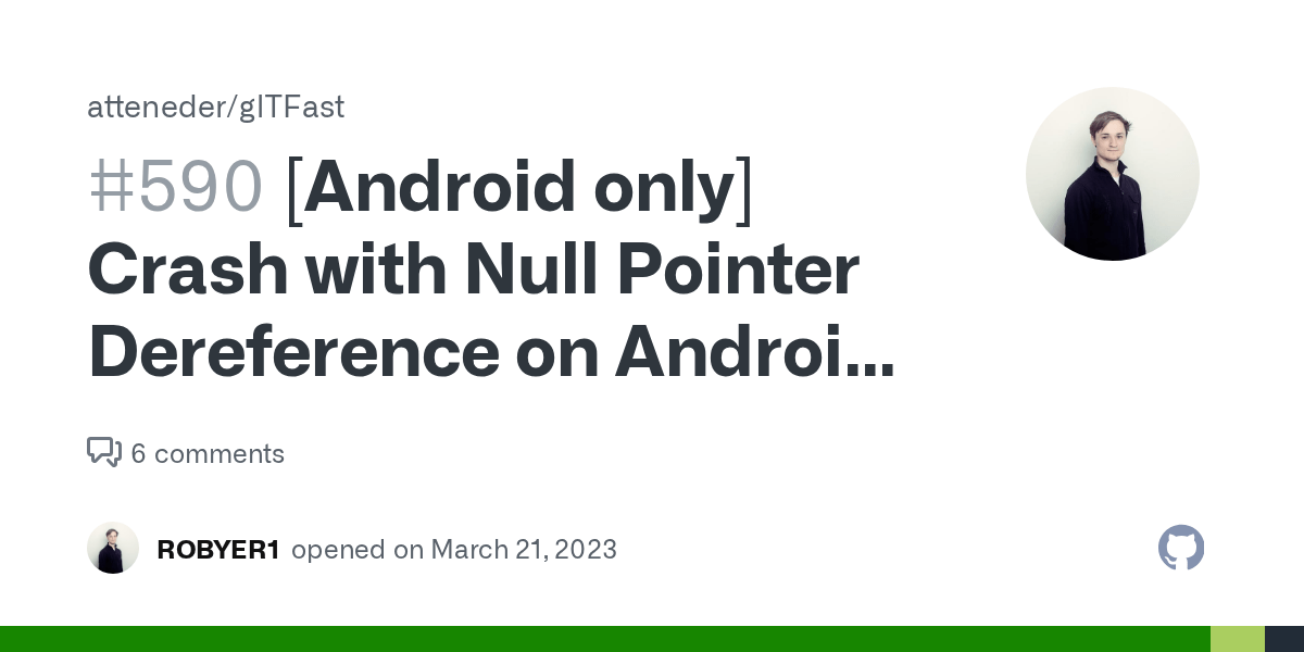 [Android only] Crash with Null Pointer Dereference on Android when