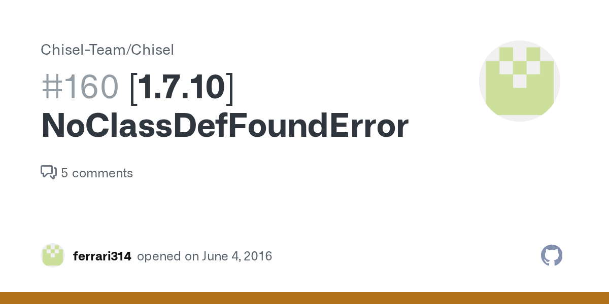 [1.7.10] NoClassDefFoundError · Issue 160 · ChiselTeam/Chisel · GitHub