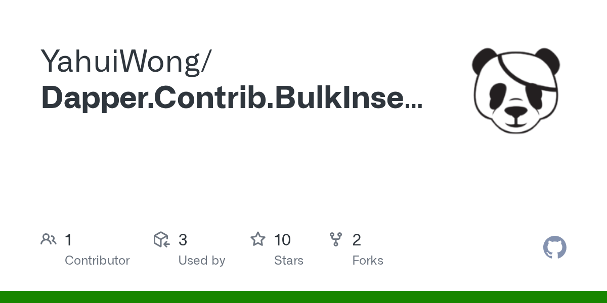 GitHub YahuiWong/Dapper.Contrib.BulkInsert