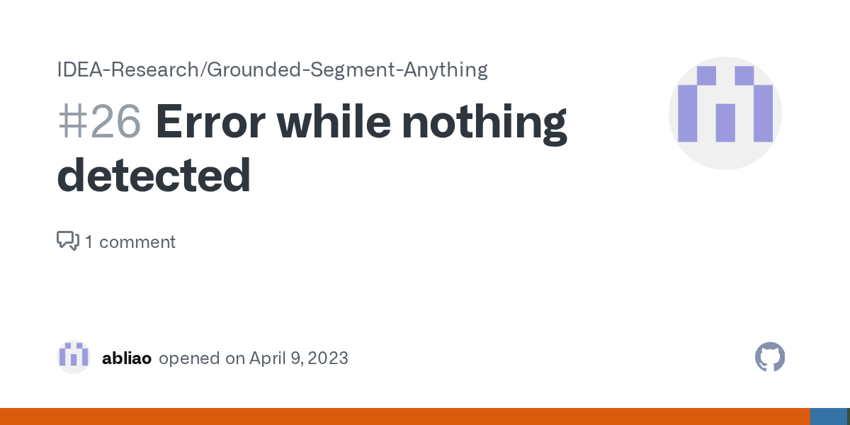 Error while nothing detected · Issue 26 · IDEAResearch/Grounded