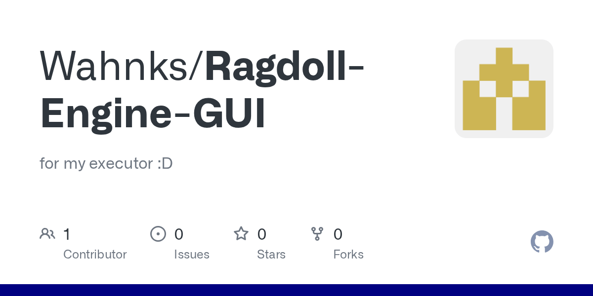 GitHub Wahnks/RagdollEngineGUI for my executor D