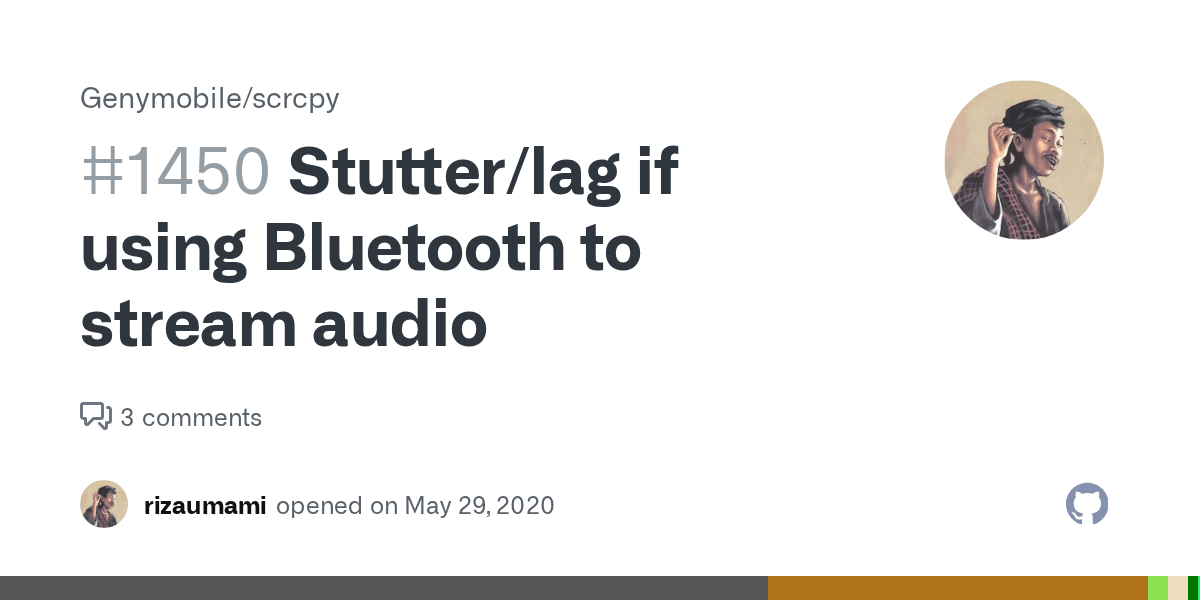 Stutter/lag if using Bluetooth to stream audio · Issue 1450