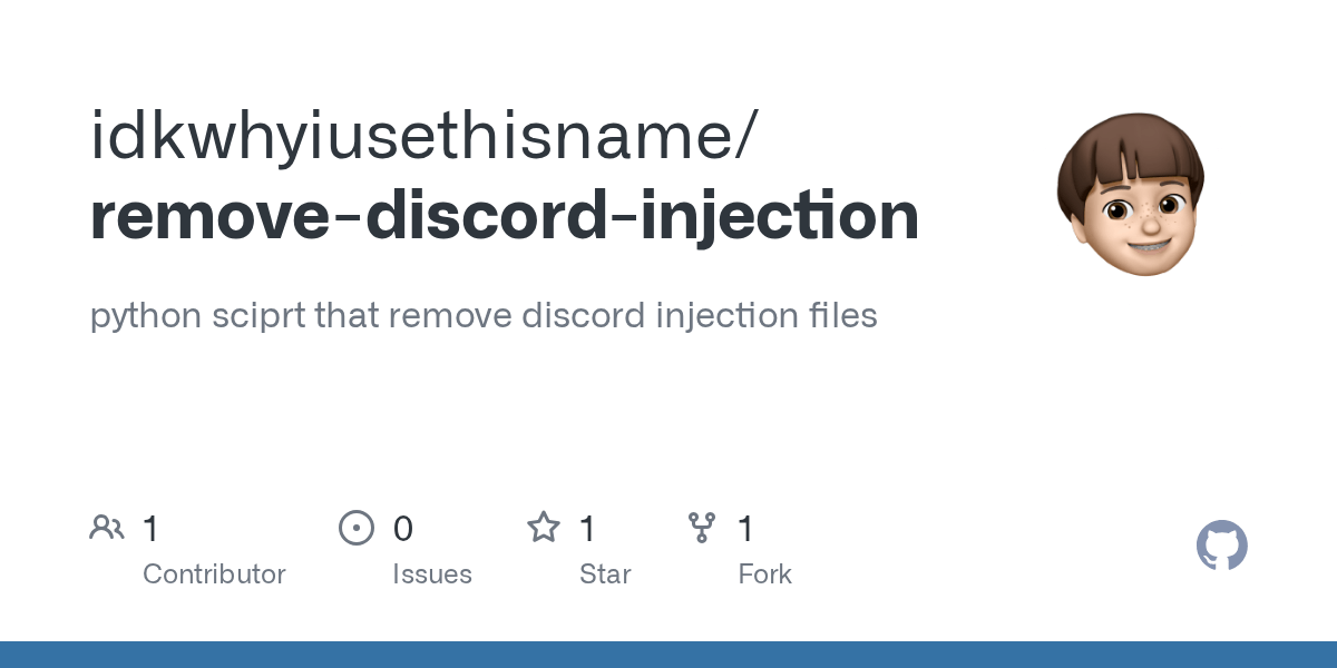 GitHub idkwhyiusethisname/removediscordinjection python sciprt