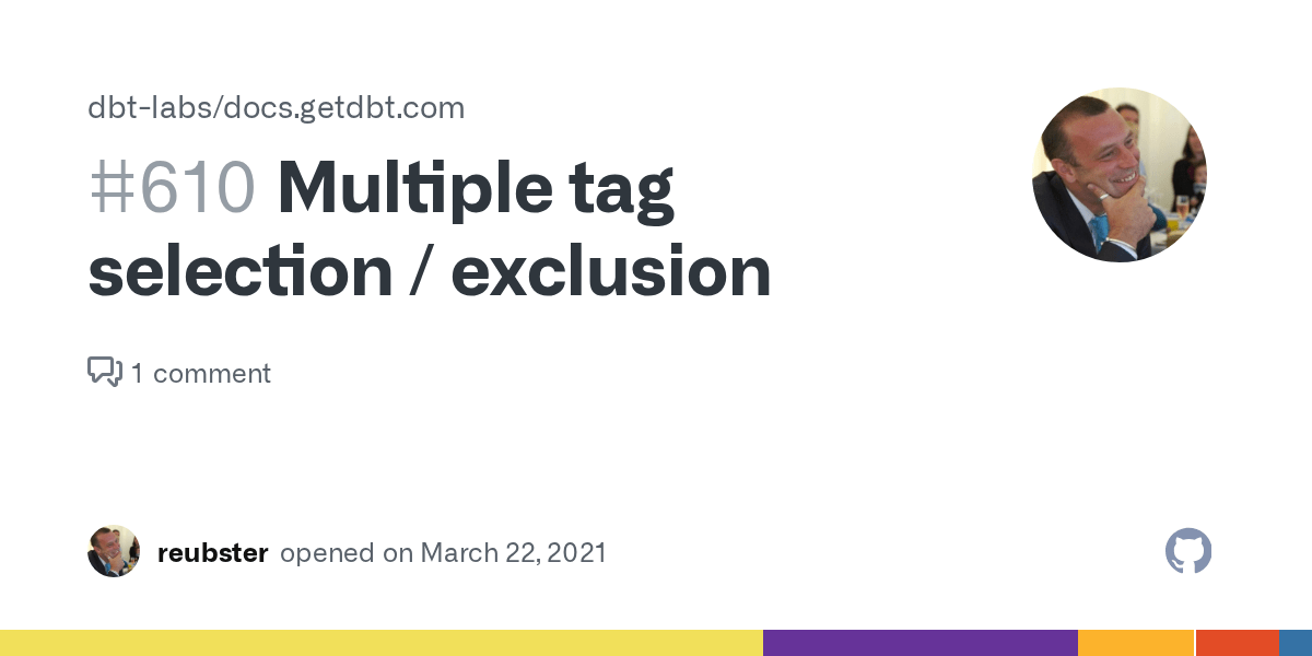 Multiple tag selection / exclusion · Issue 610 · dbtlabs/docs.getdbt