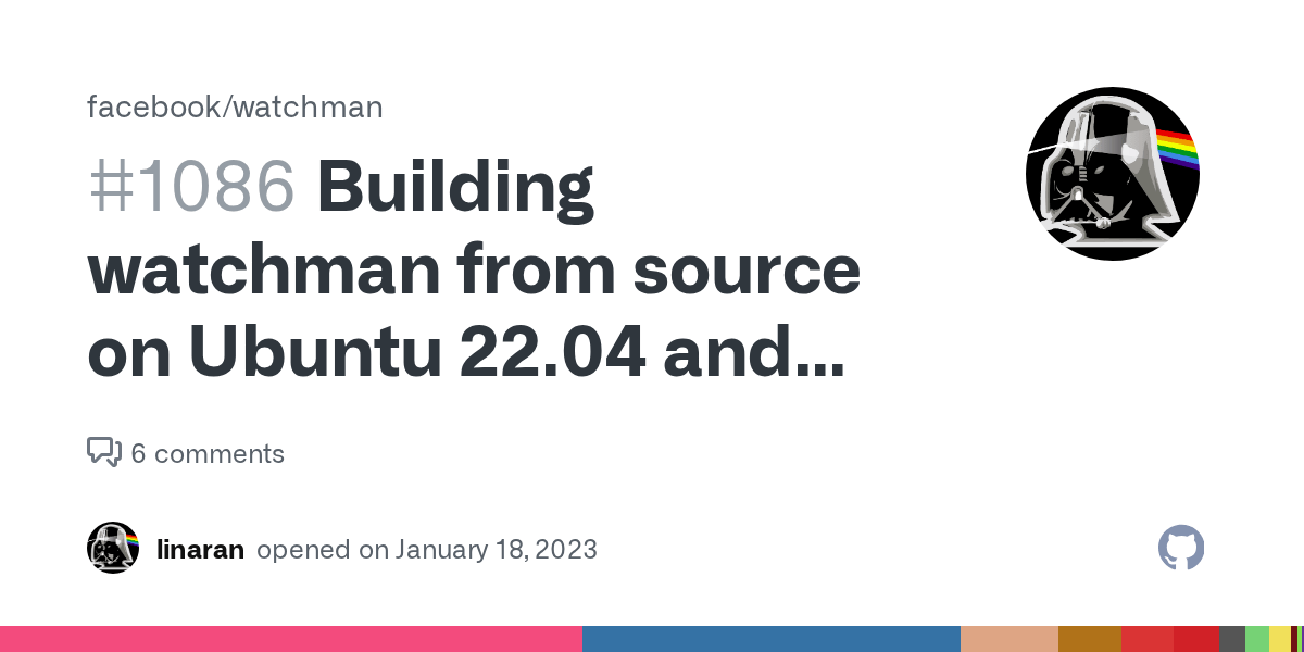 Building watchman from source on Ubuntu 22.04 and DebianBullseye