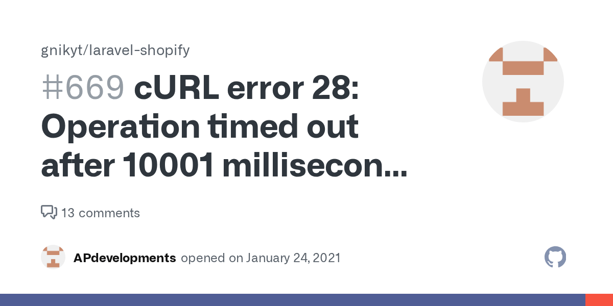 cURL error 28 Operation timed out after 10001 milliseconds with 0