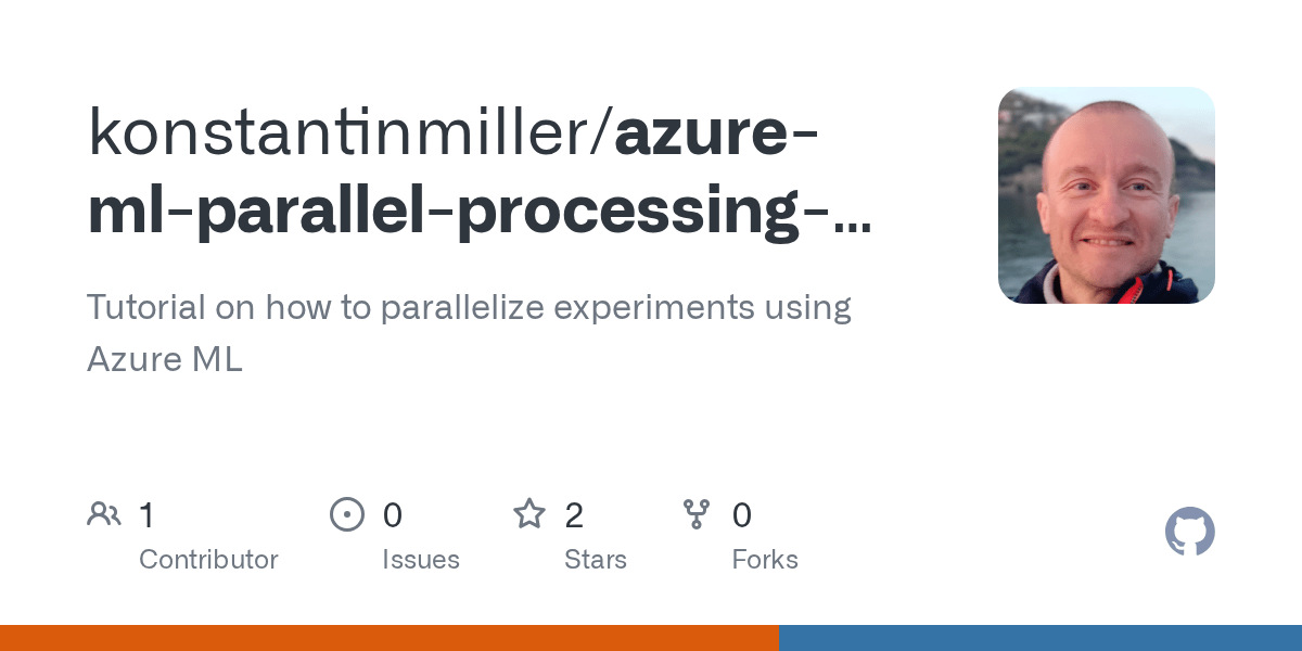 GitHub konstantinmiller/azuremlparallelprocessingtutorial Tutorial on how to parallelize