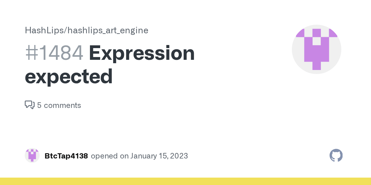 Expression expected · Issue 1484 · HashLips/hashlips_art_engine · GitHub