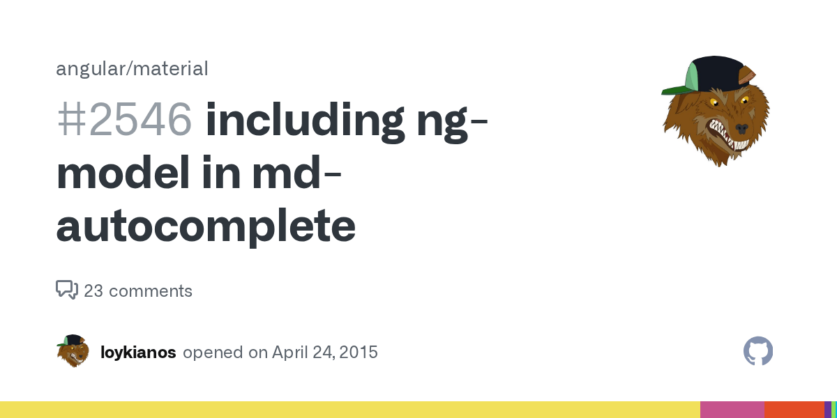 including ngmodel in · Issue 2546 · angular/material