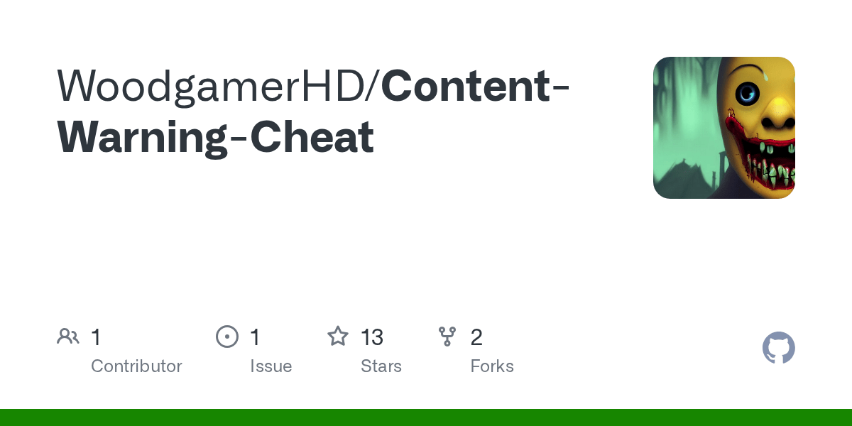 GitHub - WoodgamerHD/Content-Warning-Cheat