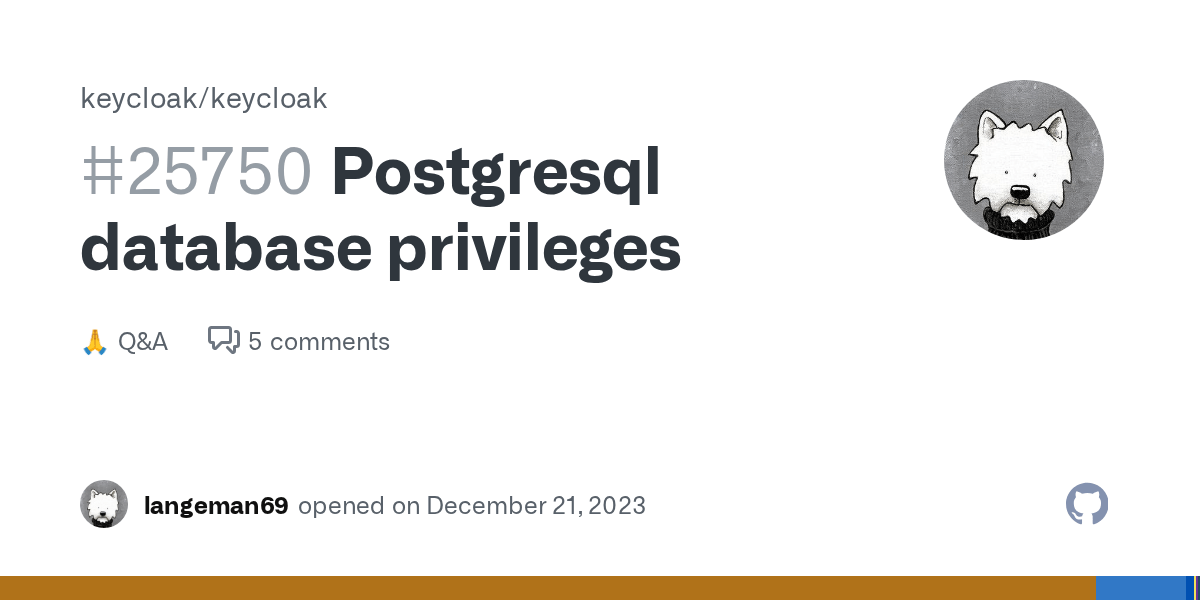Postgresql database privileges · keycloak keycloak · Discussion 25750
