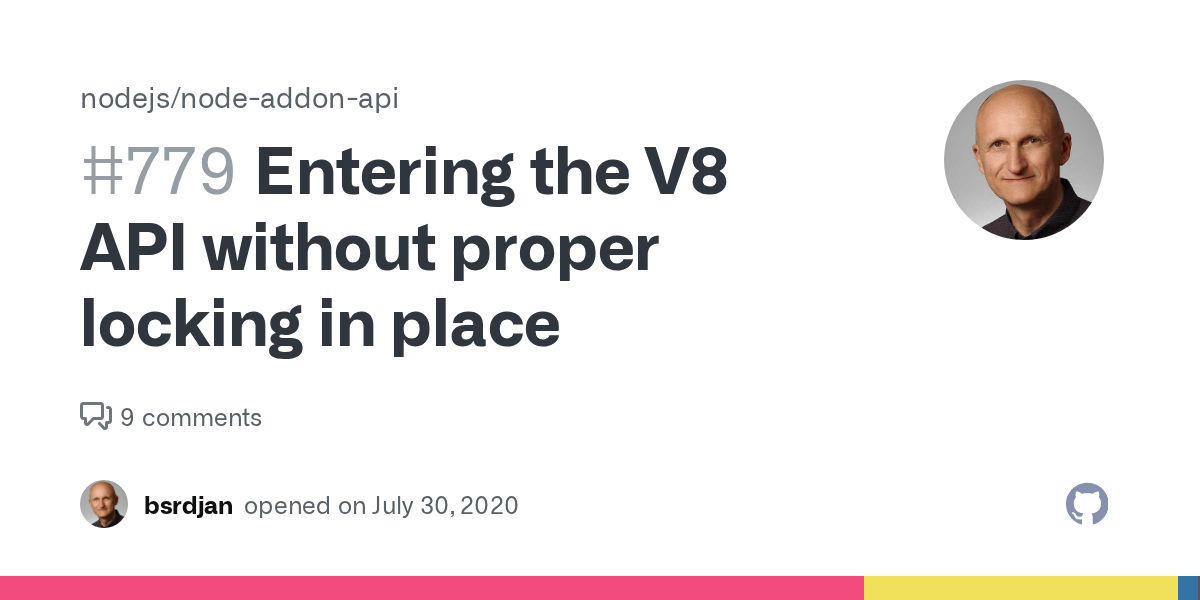 Entering the V8 API without proper locking in place · Issue 779
