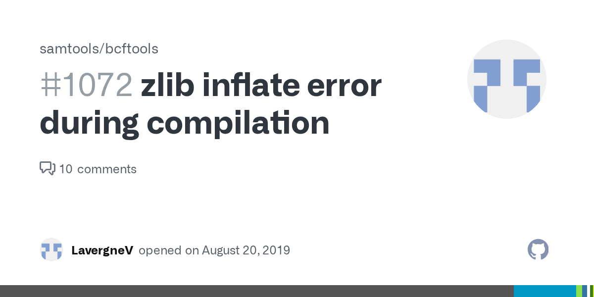 zlib inflate error during compilation · Issue 1072 · samtools/bcftools