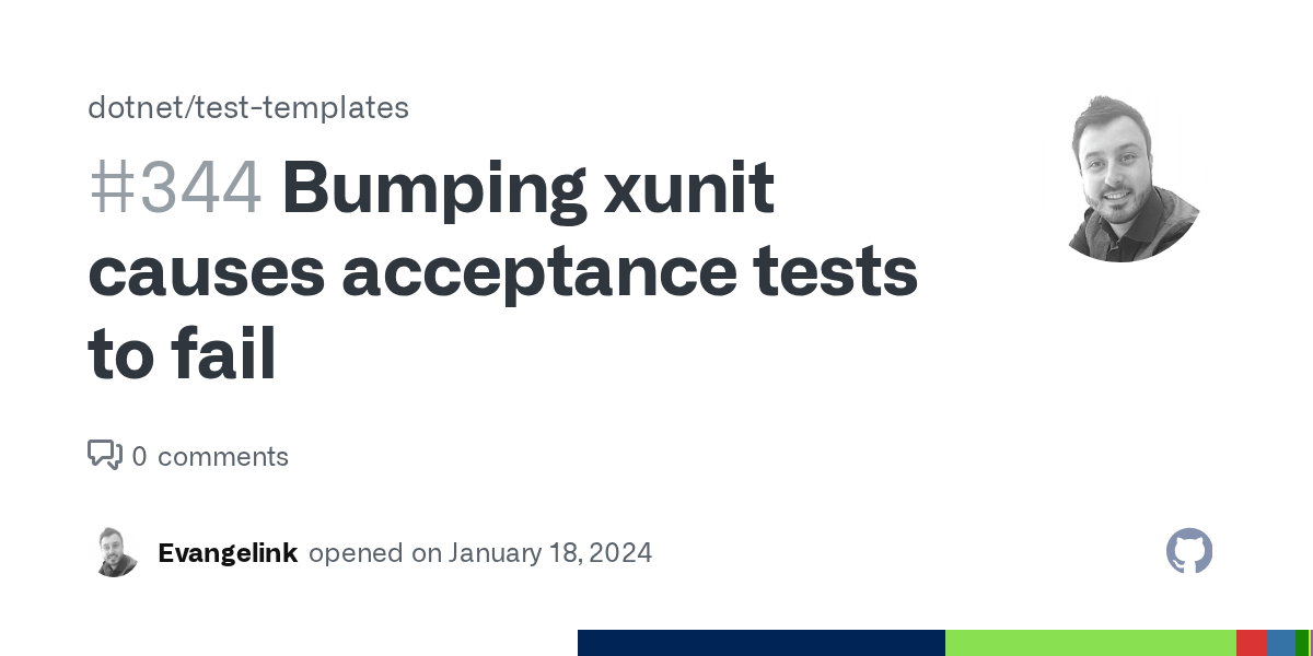 Bumping xunit causes acceptance tests to fail · Issue 344 ·