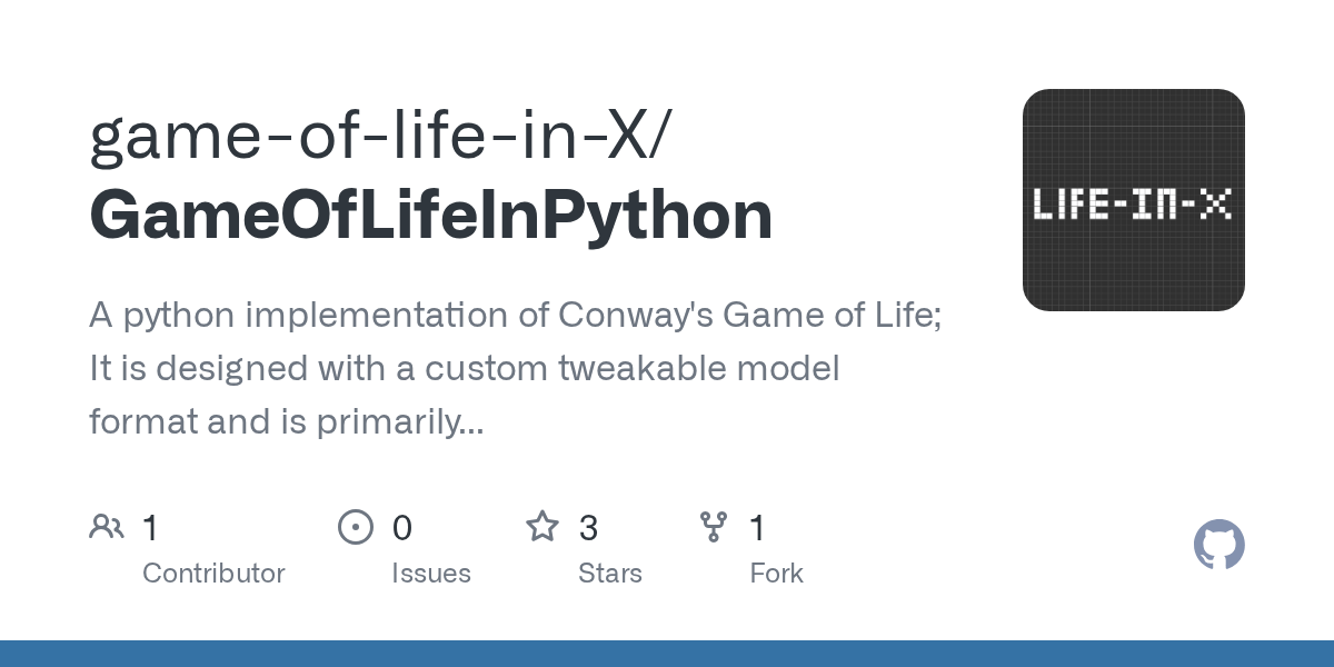 GitHub gameoflifeinX/GameOfLifeInPython A python implementation