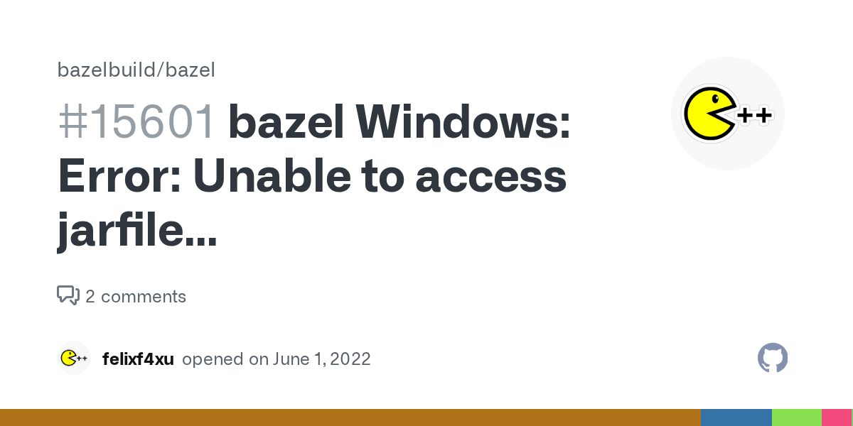 bazel Windows Error Unable to access jarfile C\\SPB_Data\\_bazel_