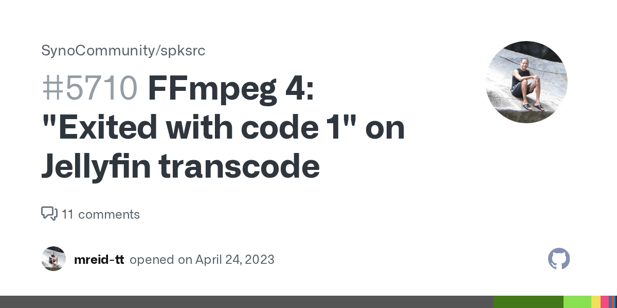 FFmpeg 4 "Exited with code 1" on Jellyfin transcode · Issue 5710