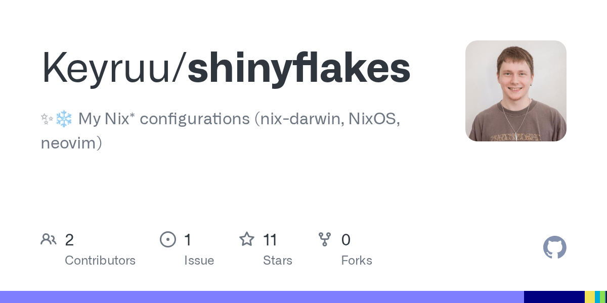 GitHub Keyruu/shinyflakes ️ My Nix* configurations (nixdarwin