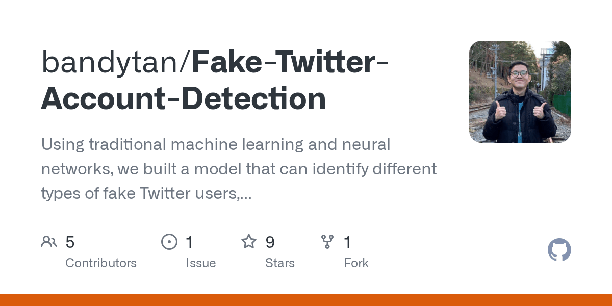 GitHub bandytan/FakeTwitterAccountDetection Using traditional