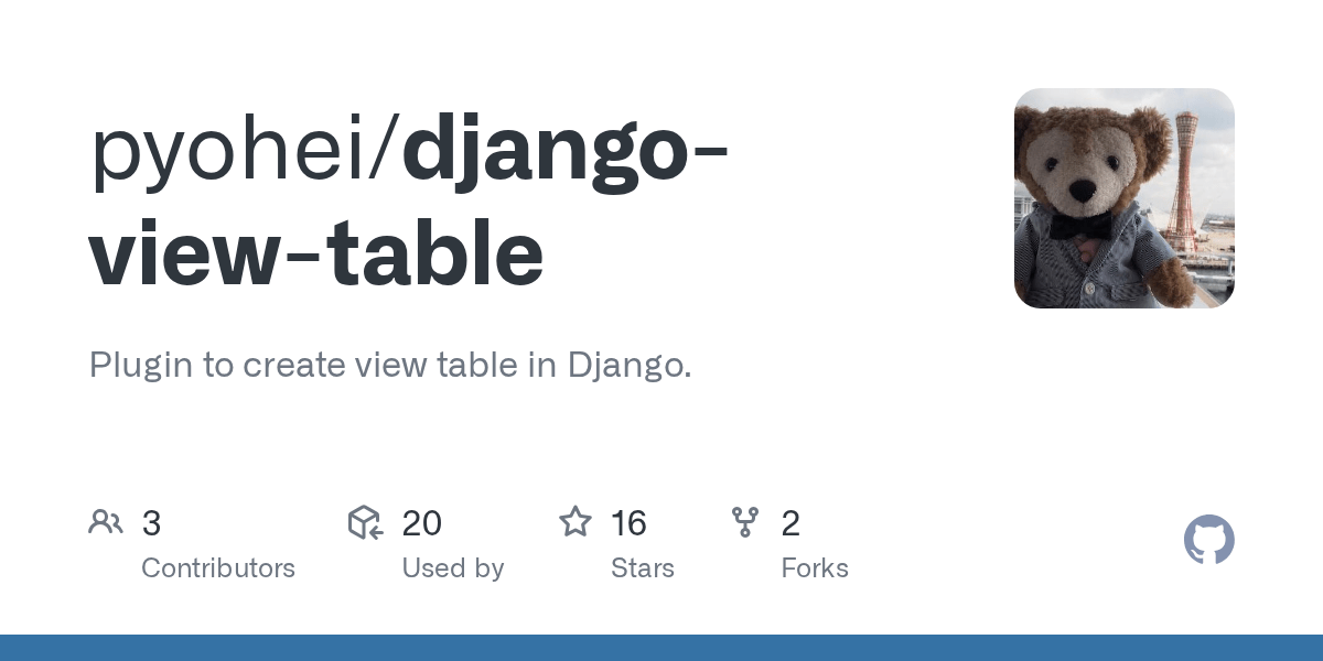 GitHub pyohei/djangoviewtable Plugin to create view table in Django.