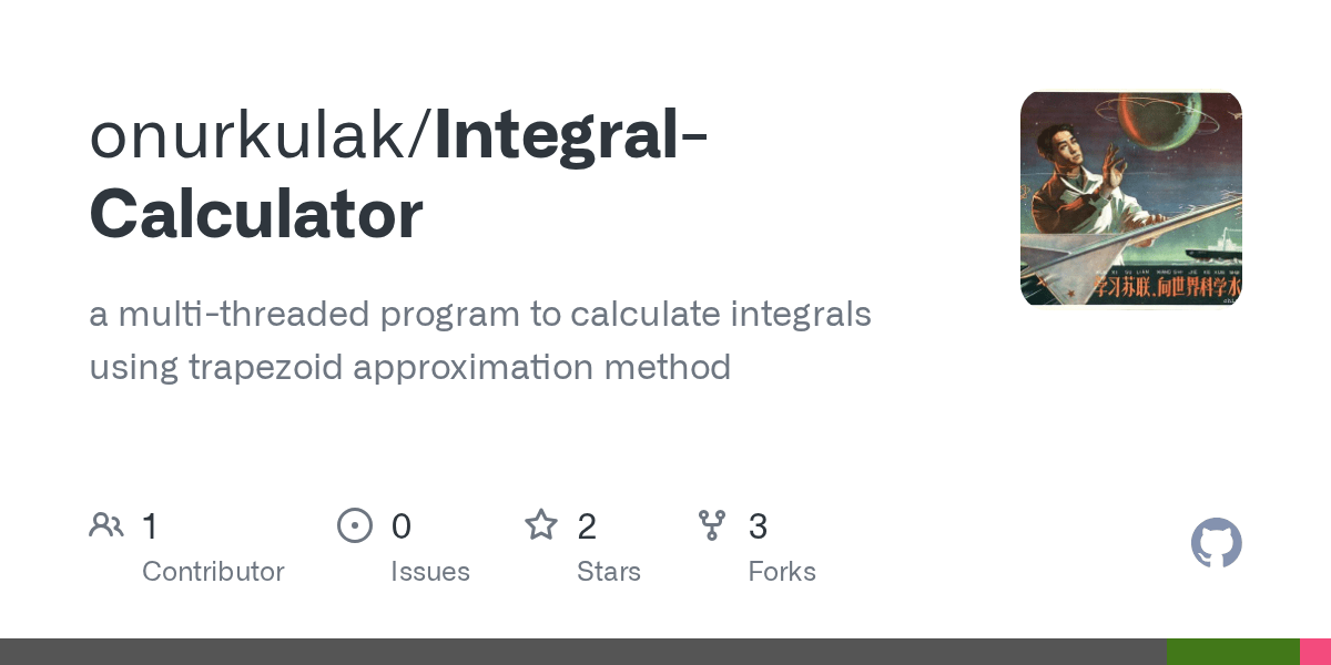 GitHub onurkulak/IntegralCalculator a multithreaded program to
