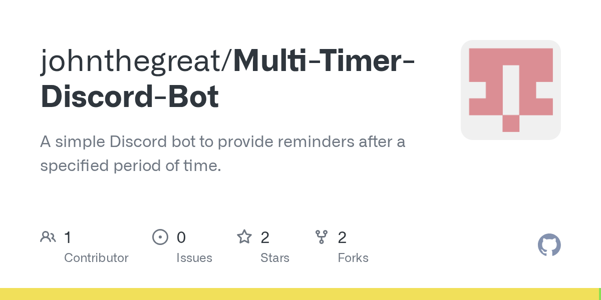 GitHub johnthegreat/MultiTimerDiscordBot A simple Discord bot to