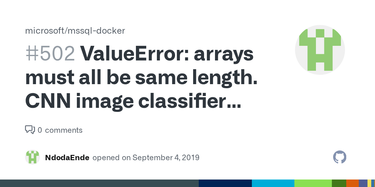 ValueError arrays must all be same length. CNN image classifier model