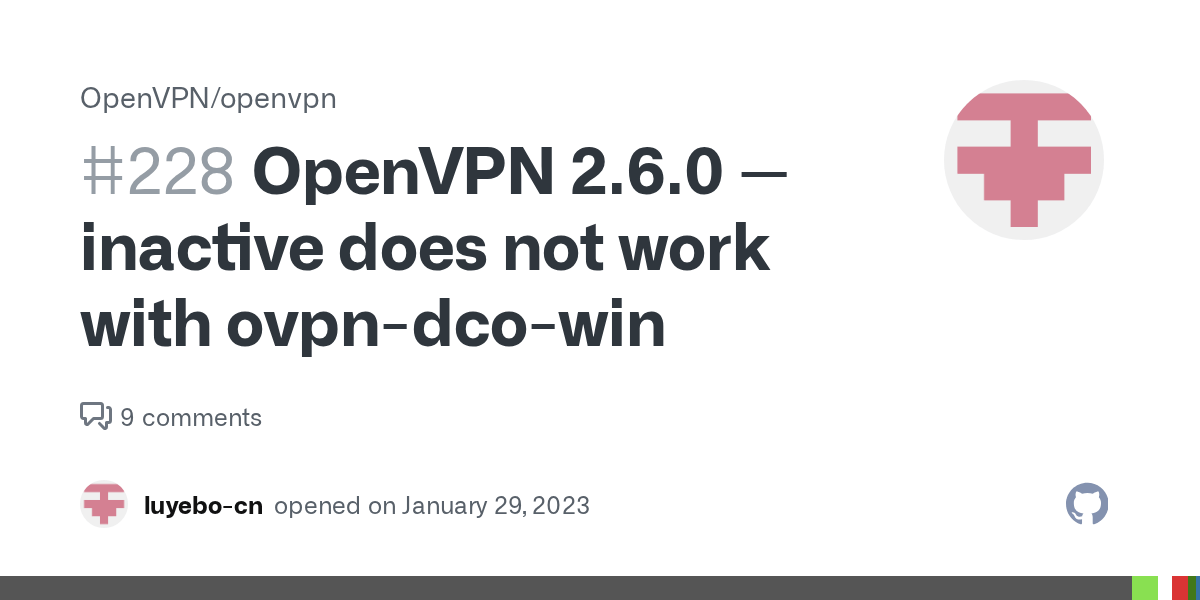 OpenVPN 2.6.0 inactive does not work with ovpndcowin · Issue 228