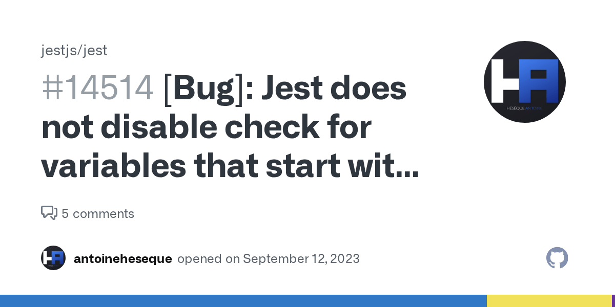[Bug] Jest does not disable check for variables that start with the