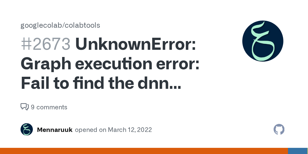 UnknownError Graph execution error Fail to find the dnn