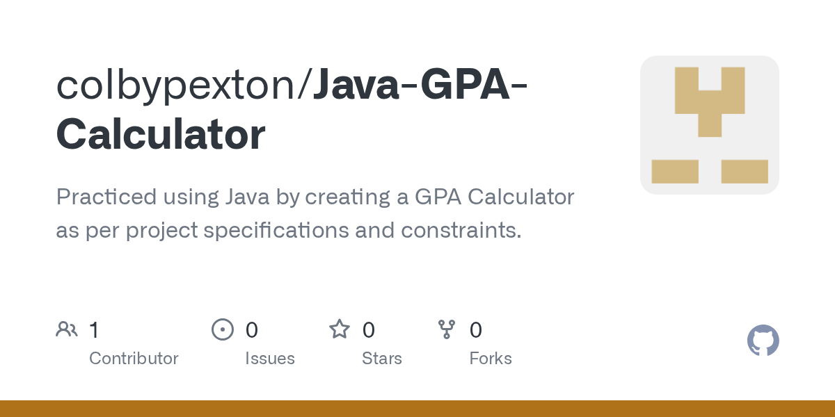 GitHub colbypexton/JavaGPACalculator Practiced using Java by