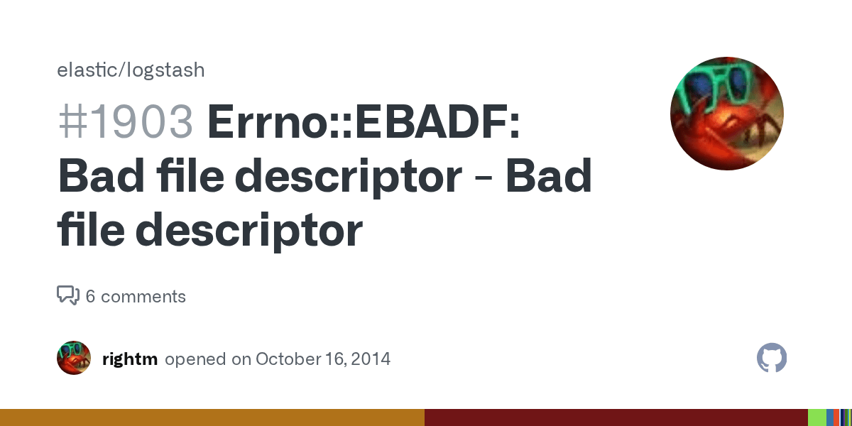 ErrnoEBADF Bad file descriptor Bad file descriptor · Issue 1903