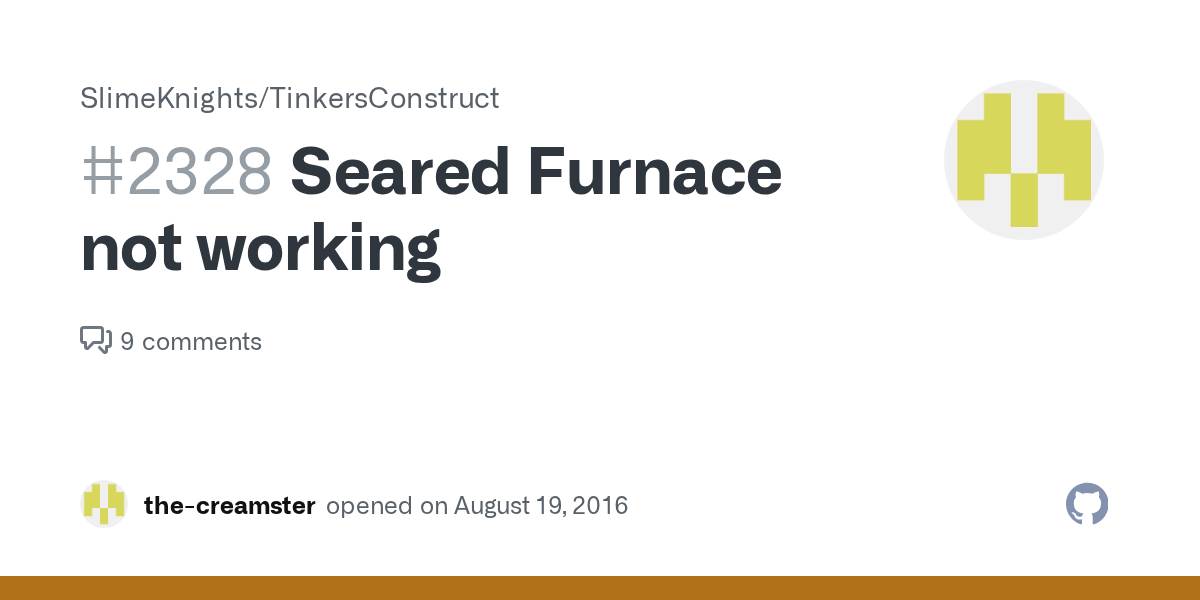 Seared Furnace not working · Issue 2328 · SlimeKnights/TinkersConstruct · GitHub