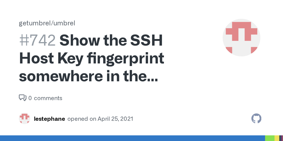 Show the SSH Host Key fingerprint somewhere in the Dashboard, so that